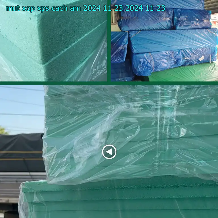Ngày sản xuất mút xốp XPS cách âm 2024-11-23: 2024-11-23 Ngày sản xuất mút xốp XPS cách âm 2024-11-23: 2024-11-23