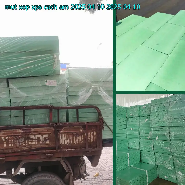 Ngày sản xuất mút xốp XPS cách âm 2025-04-10: 2025-04-10 Ngày sản xuất mút xốp XPS cách âm 2025-04-10: 2025-04-10