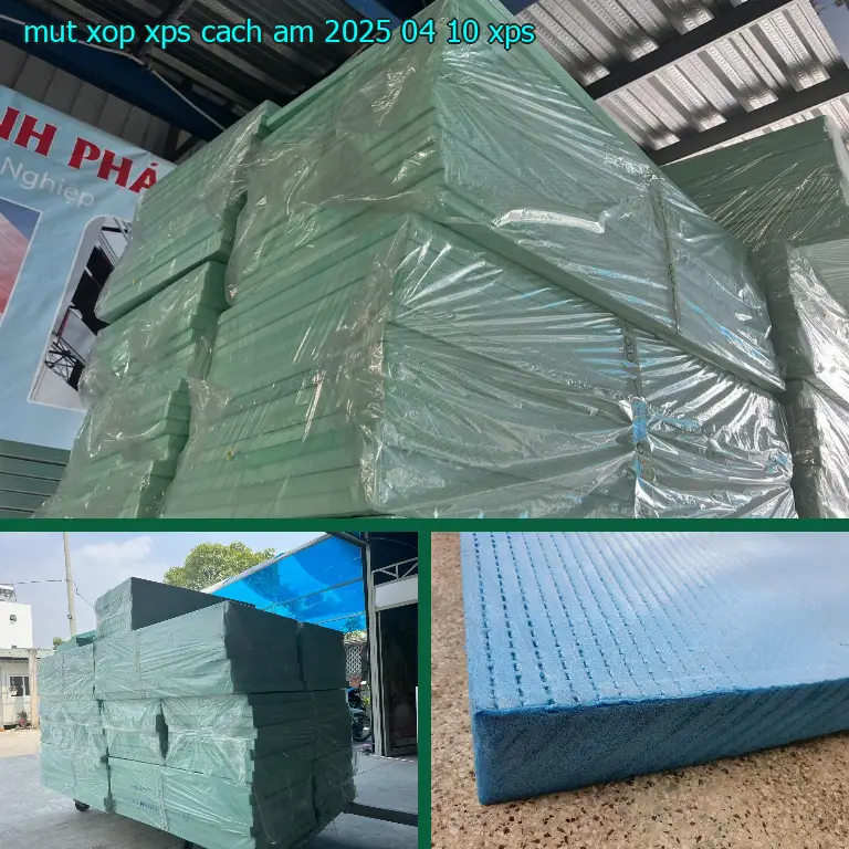 Chất liệu mút xốp XPS cách âm 2025-04-10: XPS Chất liệu mút xốp XPS cách âm 2025-04-10: XPS