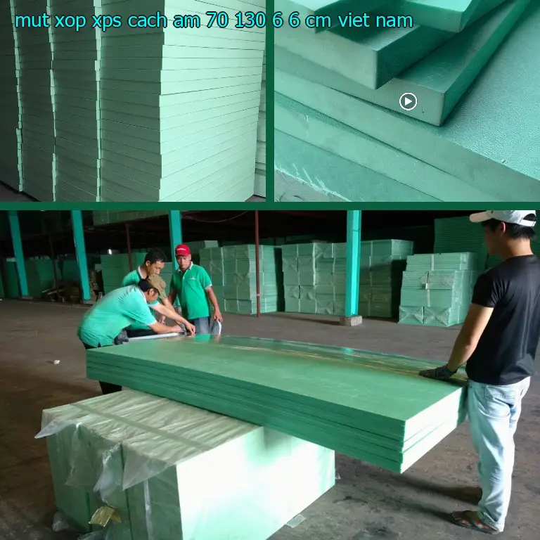 Xuất xứ mút xốp XPS cách âm 70*130*6.6 cm: Viet Nam