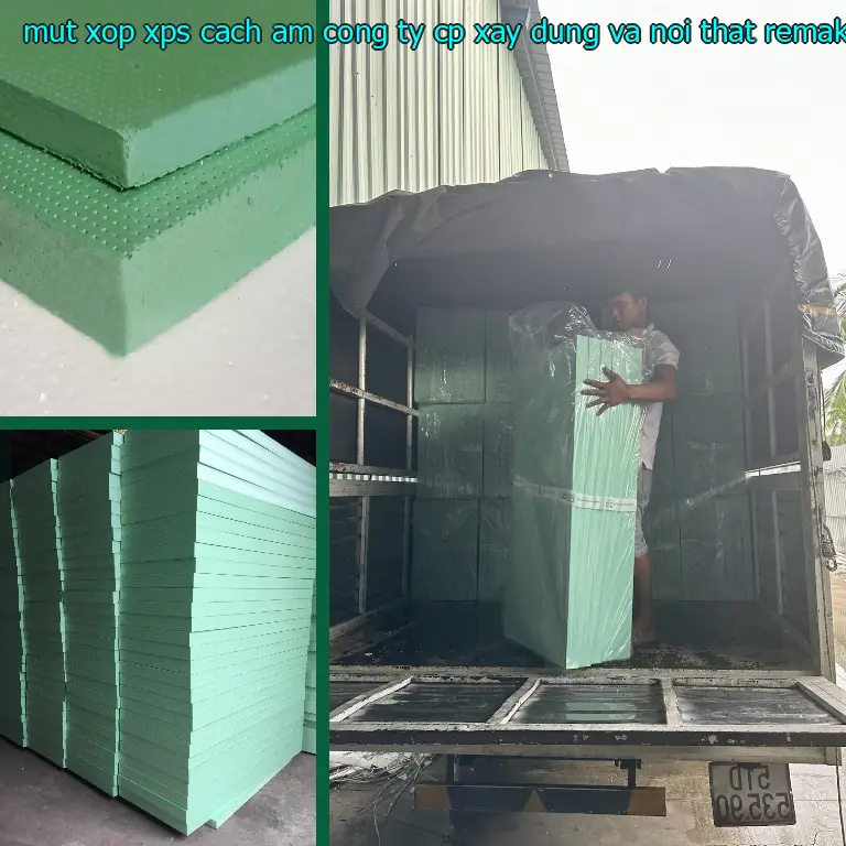 Xuất xứ mút xốp XPS cách âm Công ty CP xây dựng và nội thất Remak: Việt Nam