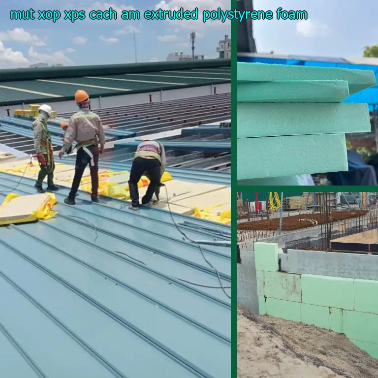 Mút xốp XPS cách âm Extruded Polystyrene Foam