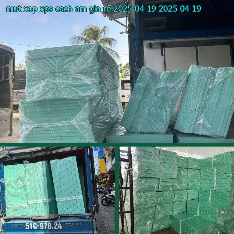 Ngày sản xuất mút xốp XPS cách âm giá rẻ 2025-04-19: 2025-04-19 Ngày sản xuất mút xốp XPS cách âm giá rẻ 2025-04-19: 2025-04-19