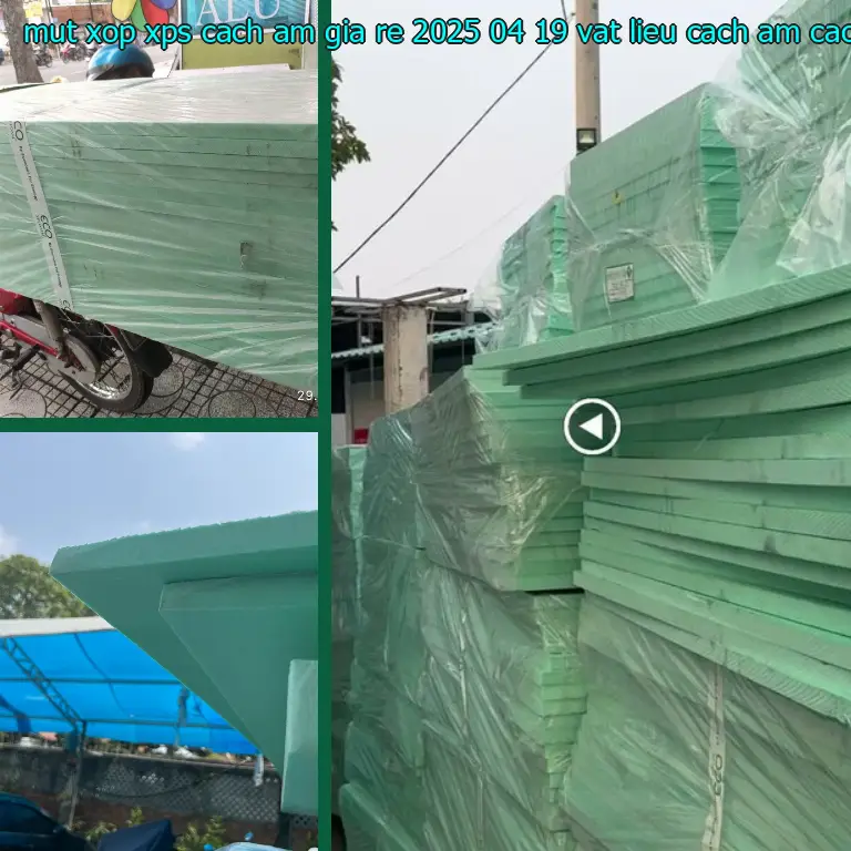 Nhà sản xuất mút xốp XPS cách âm giá rẻ 2025-04-19: Vật liệu cách âm cách nhiệt Cát Tường Nhà sản xuất mút xốp XPS cách âm giá rẻ 2025-04-19: Vật liệu cách âm cách nhiệt Cát Tường