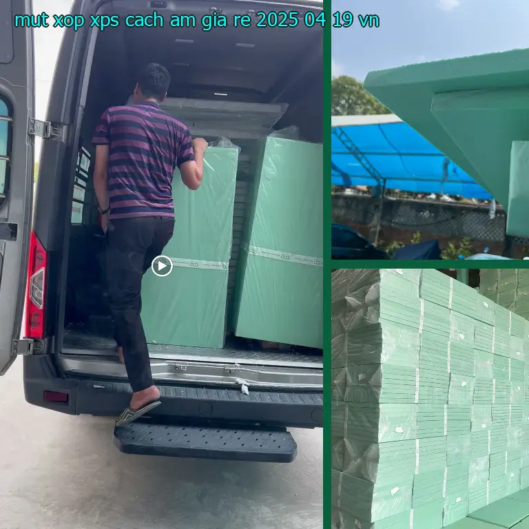 Xuất xứ mút xốp XPS cách âm giá rẻ 2025-04-19: VN Xuất xứ mút xốp XPS cách âm giá rẻ 2025-04-19: VN