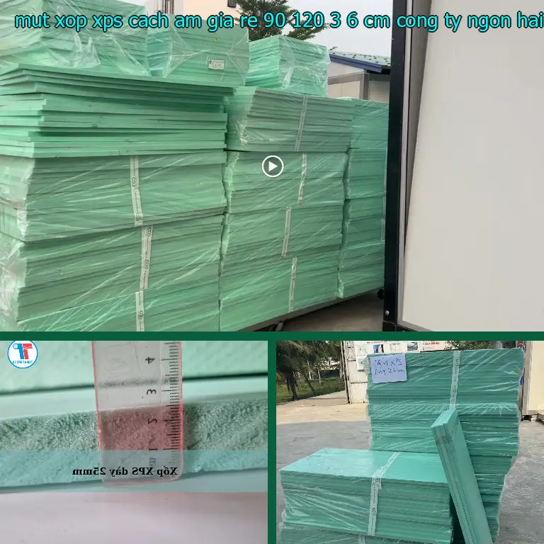 Nhà cung cấp mút xốp XPS cách âm giá rẻ 90*120*3.6 cm: Công ty Ngọn Hải Đăng
