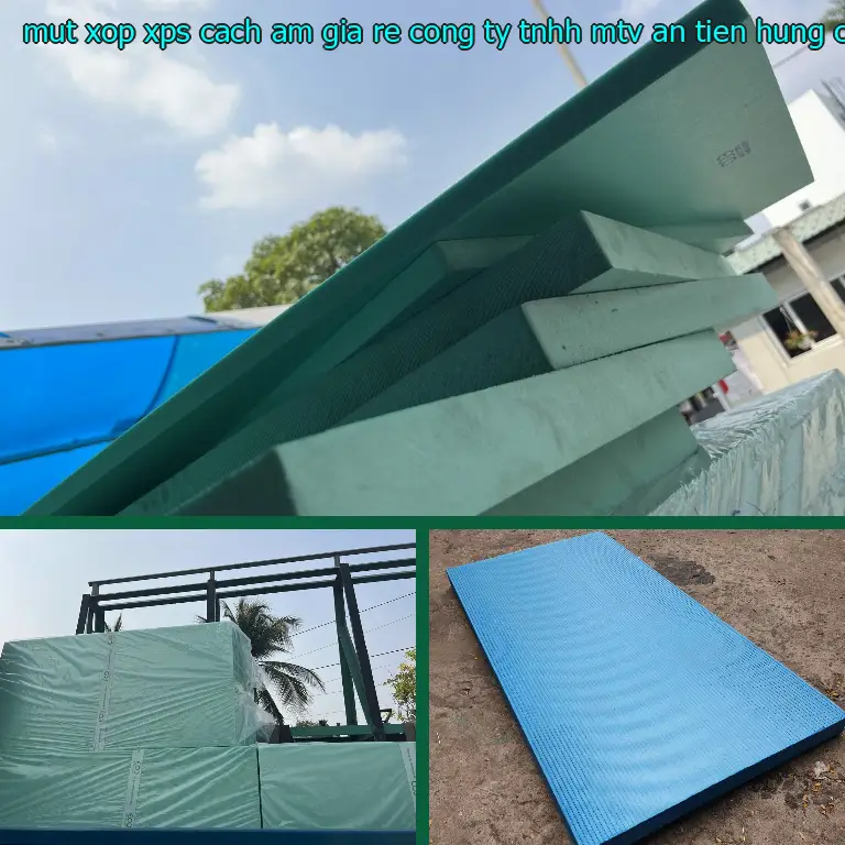 Nhà cung cấp mút xốp XPS cách âm giá rẻ Công ty TNHH MTV An Tiến Hưng: Công ty Ngọn Hải Đăng Nhà cung cấp mút xốp XPS cách âm giá rẻ Công ty TNHH MTV An Tiến Hưng: Công ty Ngọn Hải Đăng