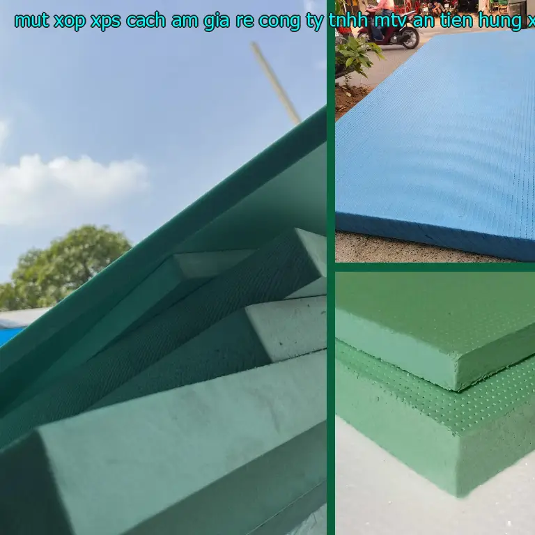 Danh mục mút xốp XPS cách âm giá rẻ Công ty TNHH MTV An Tiến Hưng: Xốp XPS Danh mục mút xốp XPS cách âm giá rẻ Công ty TNHH MTV An Tiến Hưng: Xốp XPS
