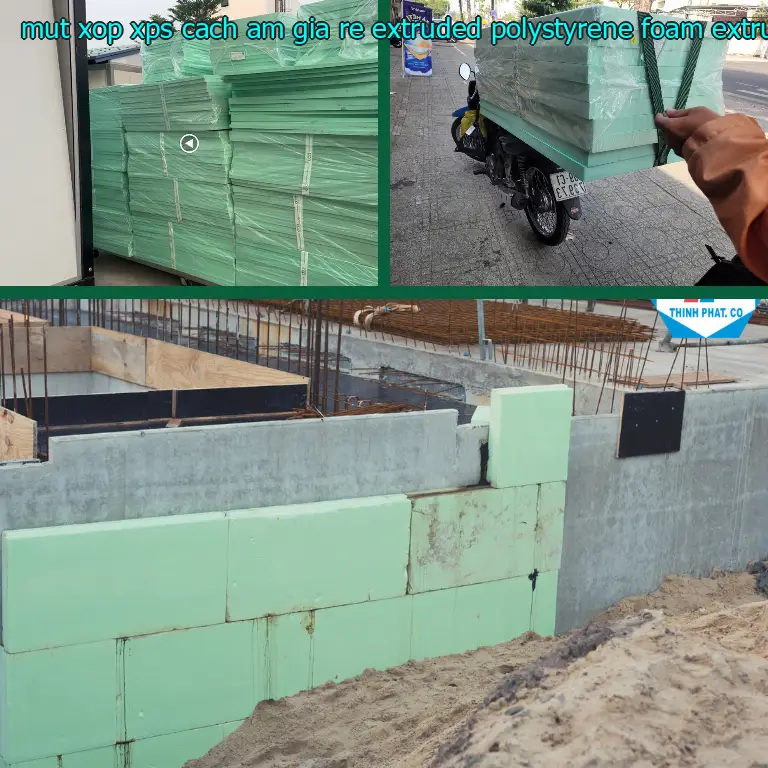 Chất liệu mút xốp XPS cách âm giá rẻ Extruded Polystyrene Foam: Extruded Polystyrene Foam Chất liệu mút xốp XPS cách âm giá rẻ Extruded Polystyrene Foam: Extruded Polystyrene Foam