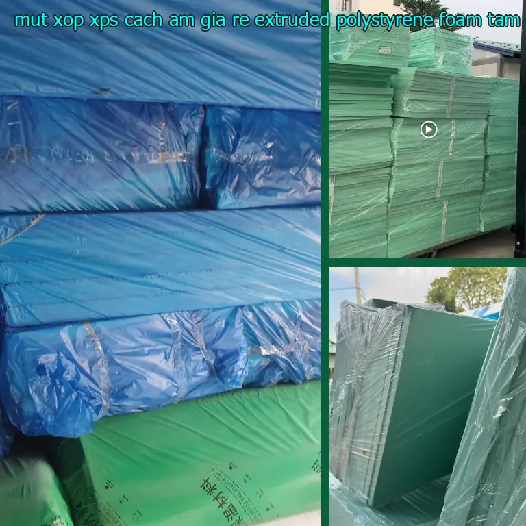 Nhà sản xuất mút xốp XPS cách âm giá rẻ Extruded Polystyrene Foam: Tấm xốp XPS DTL Việt Nam Nhà sản xuất mút xốp XPS cách âm giá rẻ Extruded Polystyrene Foam: Tấm xốp XPS DTL Việt Nam