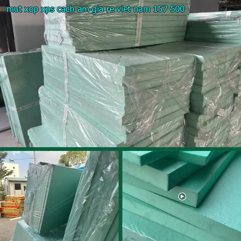 Đơn giá mút xốp XPS cách âm giá rẻ Viet Nam: 157.500₫ Đơn giá mút xốp XPS cách âm giá rẻ Viet Nam: 157.500₫
