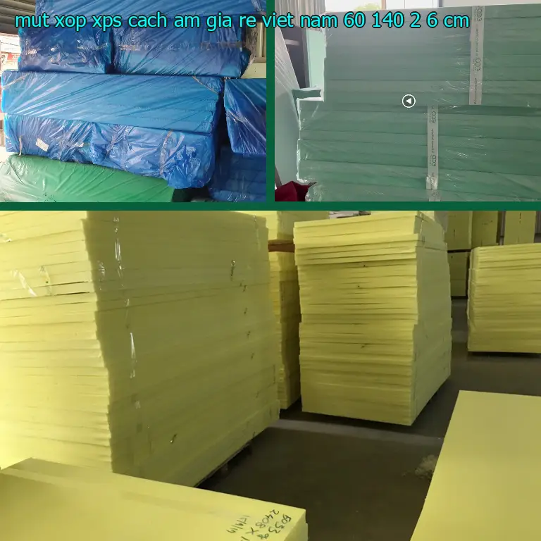 Kích thước mút xốp XPS cách âm giá rẻ Viet Nam: 60*140*2.6 cm Kích thước mút xốp XPS cách âm giá rẻ Viet Nam: 60*140*2.6 cm