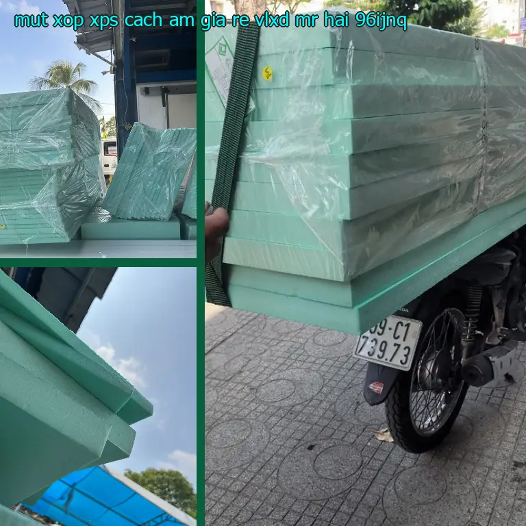 Model mút xốp XPS cách âm giá rẻ VLXD Mr.HẢI: 96IJNQ Model mút xốp XPS cách âm giá rẻ VLXD Mr.HẢI: 96IJNQ