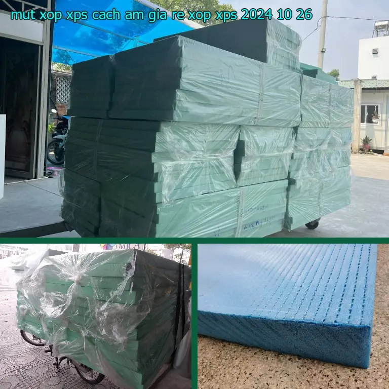 Ngày sản xuất mút xốp XPS cách âm giá rẻ Xốp XPS: 2024-10-26 Ngày sản xuất mút xốp XPS cách âm giá rẻ Xốp XPS: 2024-10-26