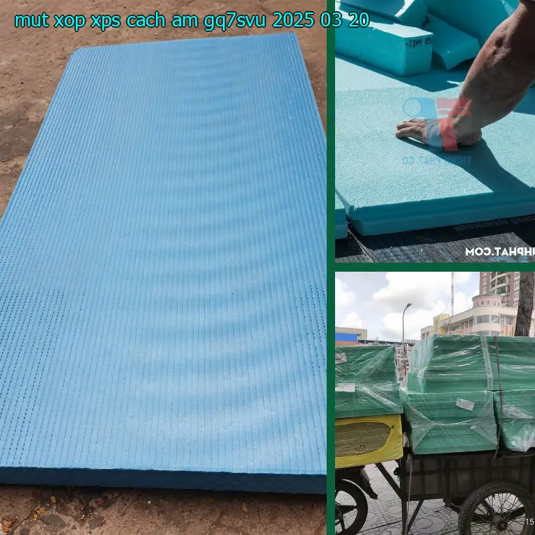 Ngày sản xuất mút xốp XPS cách âm GQ7SVU: 2025-03-20 Ngày sản xuất mút xốp XPS cách âm GQ7SVU: 2025-03-20