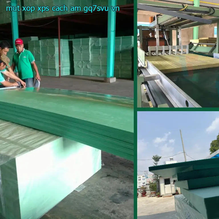 Xuất xứ mút xốp XPS cách âm GQ7SVU: VN Xuất xứ mút xốp XPS cách âm GQ7SVU: VN