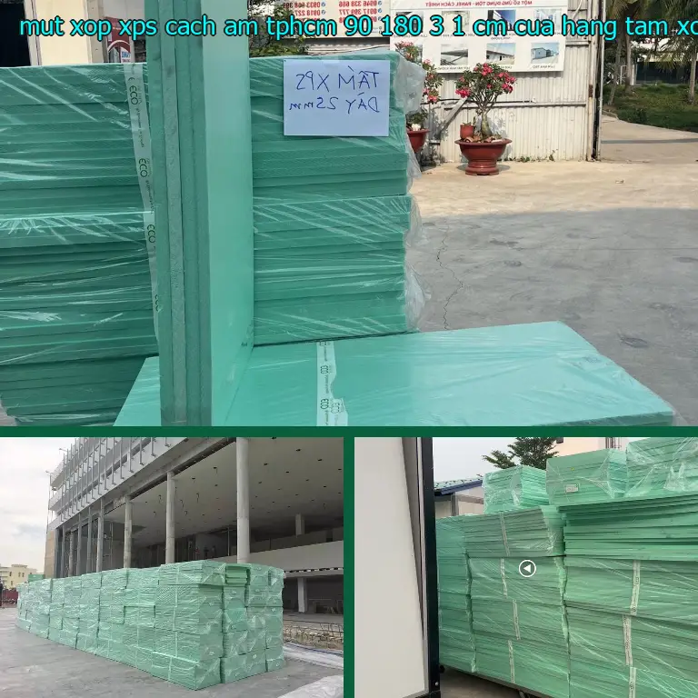 Nhà cung cấp mút xốp XPS cách âm TpHCM 90*180*3.1 cm: Cửa hàng tấm xốp Mr.HẢI