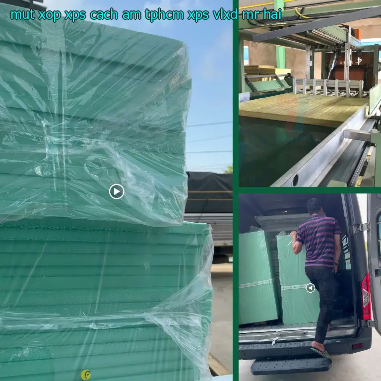 Nhà cung cấp mút xốp XPS cách âm TpHCM XPS: VLXD Mr.HẢI Nhà cung cấp mút xốp XPS cách âm TpHCM XPS: VLXD Mr.HẢI