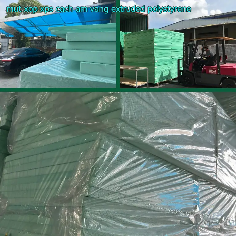 Chất liệu mút xốp XPS cách âm Vàng: Extruded Polystyrene Chất liệu mút xốp XPS cách âm Vàng: Extruded Polystyrene