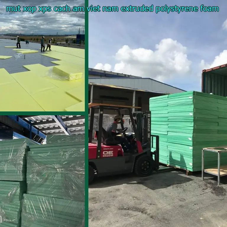 Chất liệu mút xốp XPS cách âm Việt Nam: Extruded Polystyrene Foam