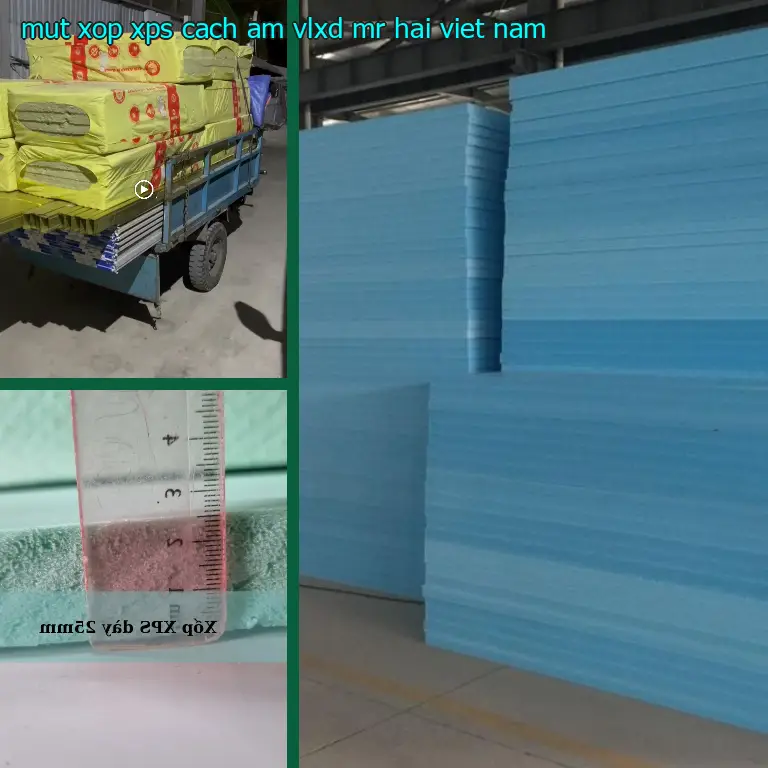 Xuất xứ mút xốp XPS cách âm VLXD Mr.HẢI: Viet Nam Xuất xứ mút xốp XPS cách âm VLXD Mr.HẢI: Viet Nam