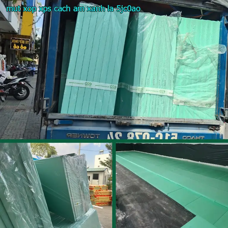 Model mút xốp XPS cách âm Xanh lá: 5JC0AO Model mút xốp XPS cách âm Xanh lá: 5JC0AO