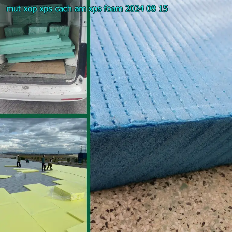 Ngày sản xuất mút xốp XPS cách âm XPS Foam: 2024-08-15 Ngày sản xuất mút xốp XPS cách âm XPS Foam: 2024-08-15