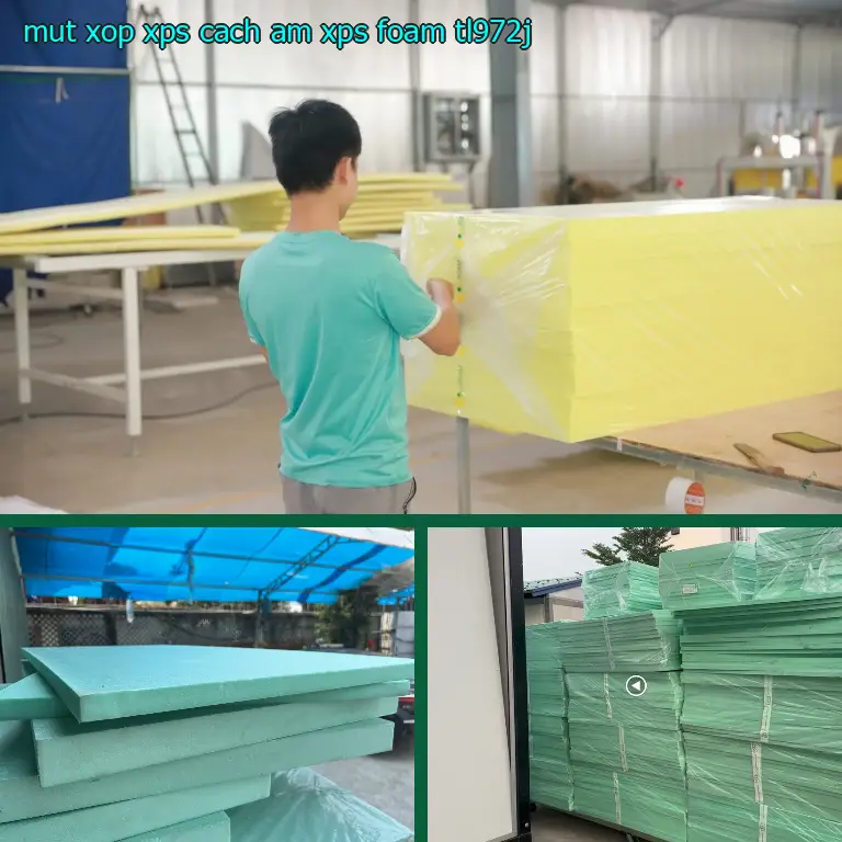 Model mút xốp XPS cách âm XPS Foam: TL972J Model mút xốp XPS cách âm XPS Foam: TL972J