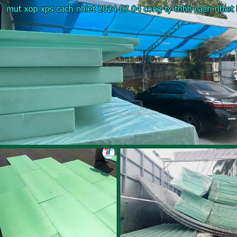 Nhà sản xuất mút xốp XPS cách nhiệt 2024-07-04: Công ty TNHH cách nhiệt King Panel