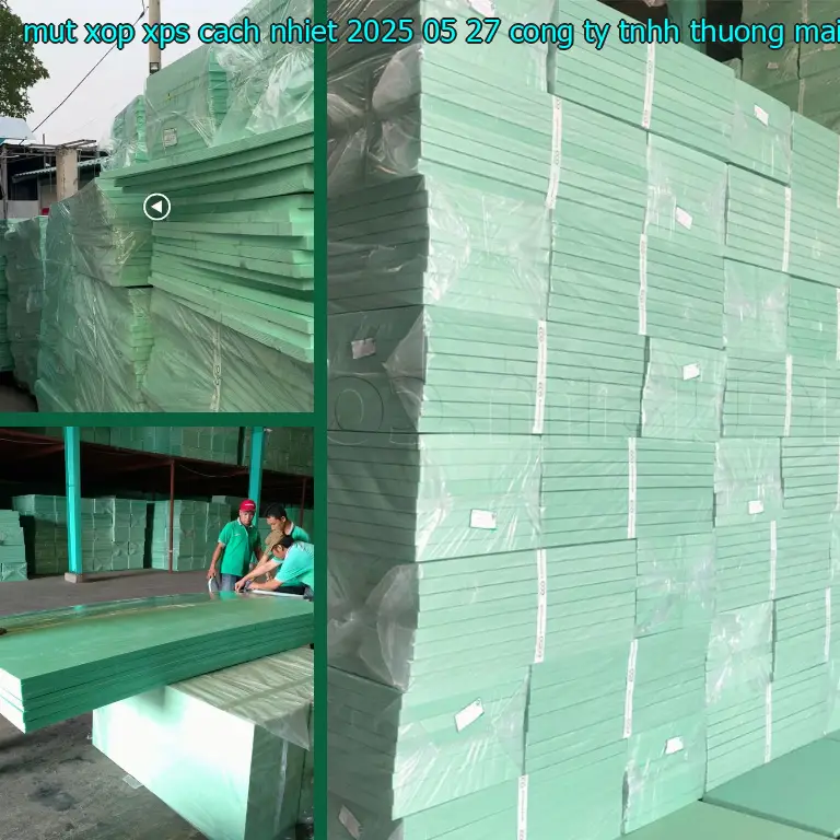 Nhà sản xuất mút xốp XPS cách nhiệt 2025-05-27: Công ty TNHH thương mại và công nghiệp Tín Tâm Nhà sản xuất mút xốp XPS cách nhiệt 2025-05-27: Công ty TNHH thương mại và công nghiệp Tín Tâm
