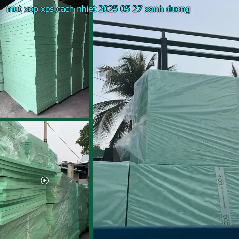 Màu sắc mút xốp XPS cách nhiệt 2025-05-27: Xanh dương Màu sắc mút xốp XPS cách nhiệt 2025-05-27: Xanh dương