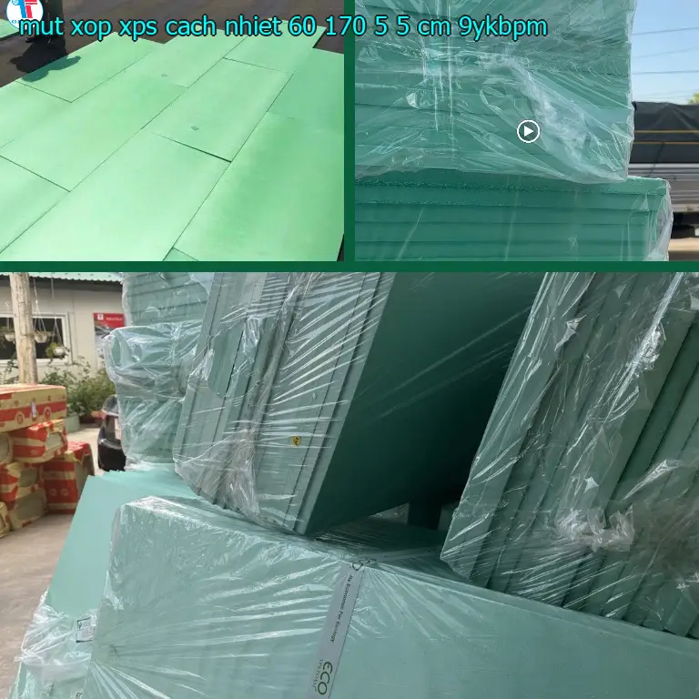 Model mút xốp XPS cách nhiệt 60*170*5.5 cm: 9YKBPM Model mút xốp XPS cách nhiệt 60*170*5.5 cm: 9YKBPM