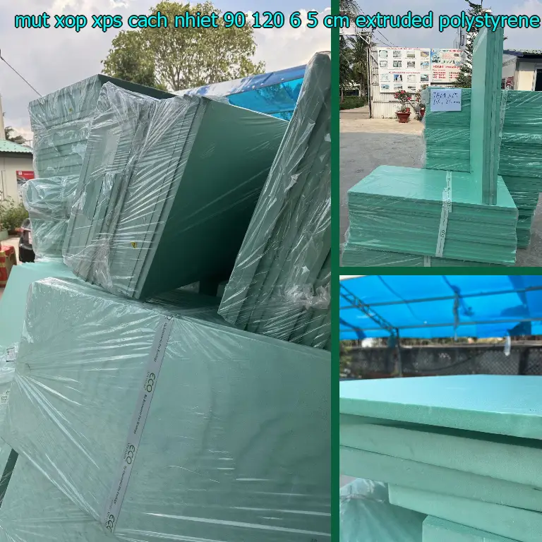 Chất liệu mút xốp XPS cách nhiệt 90*120*6.5 cm: Extruded Polystyrene