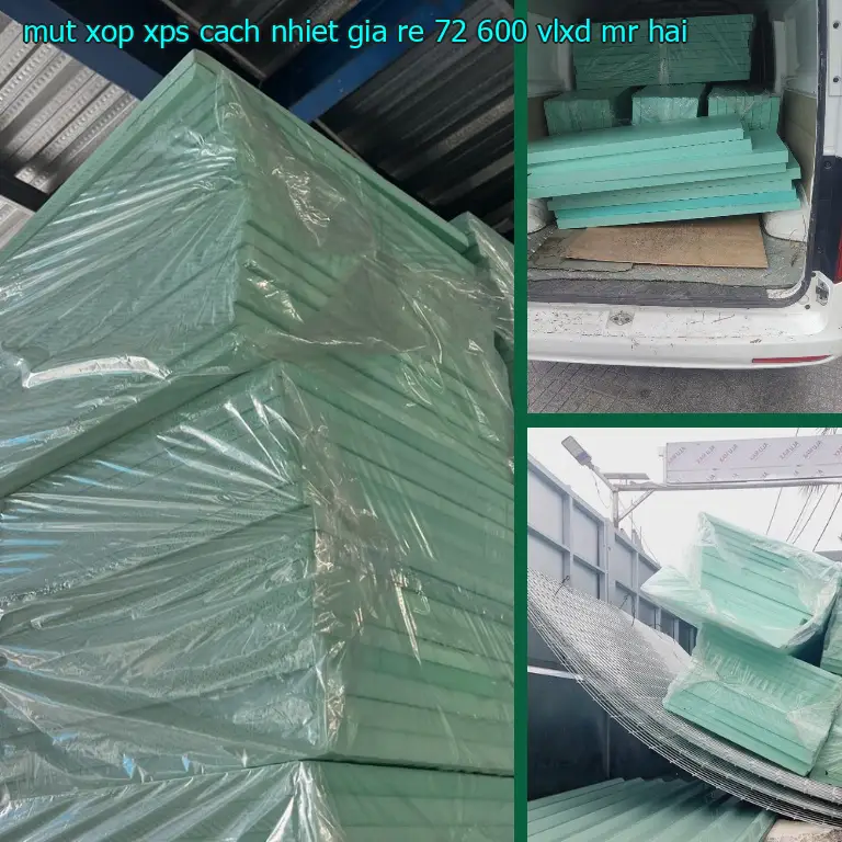 Nhà cung cấp mút xốp XPS cách nhiệt giá rẻ 72.600₫: VLXD Mr.HẢI