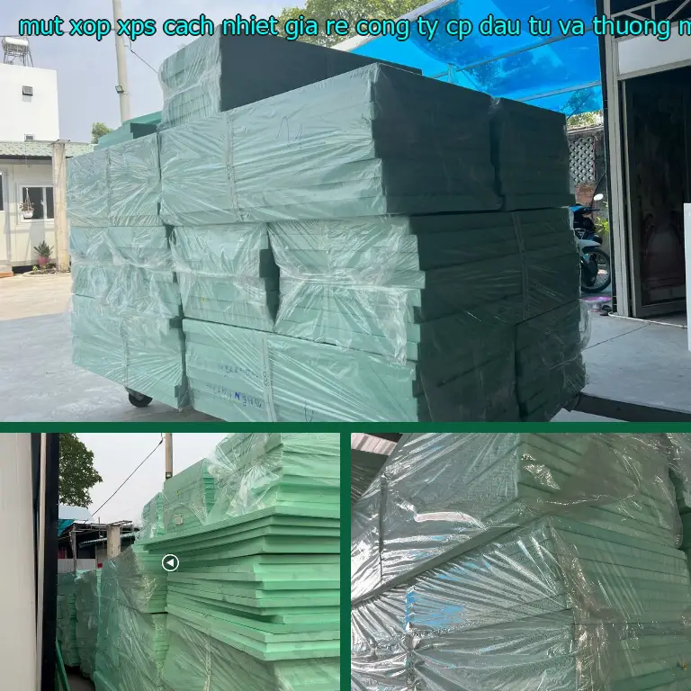 Danh mục mút xốp XPS cách nhiệt giá rẻ Công ty CP đầu tư và thương mại AK Việt Nam: XPS Foam Danh mục mút xốp XPS cách nhiệt giá rẻ Công ty CP đầu tư và thương mại AK Việt Nam: XPS Foam