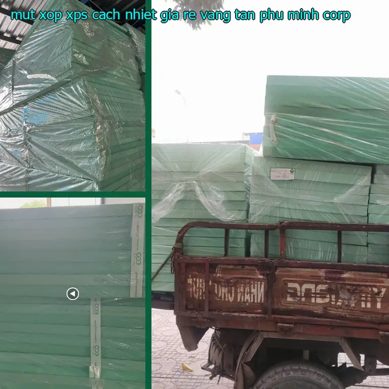 Nhà sản xuất mút xốp XPS cách nhiệt giá rẻ Vàng: Tân Phú Minh Corp Nhà sản xuất mút xốp XPS cách nhiệt giá rẻ Vàng: Tân Phú Minh Corp