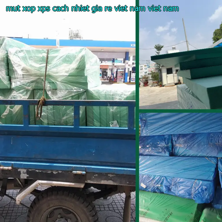 Xuất xứ mút xốp XPS cách nhiệt giá rẻ Việt Nam: Việt Nam Xuất xứ mút xốp XPS cách nhiệt giá rẻ Việt Nam: Việt Nam