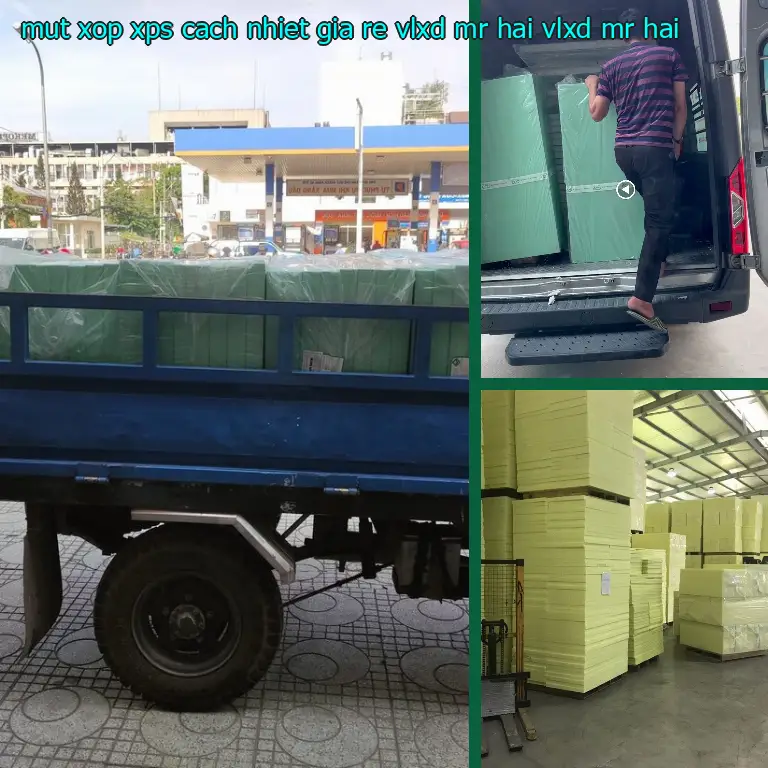 Nhà cung cấp mút xốp XPS cách nhiệt giá rẻ VLXD Mr.HẢI: VLXD Mr.HẢI