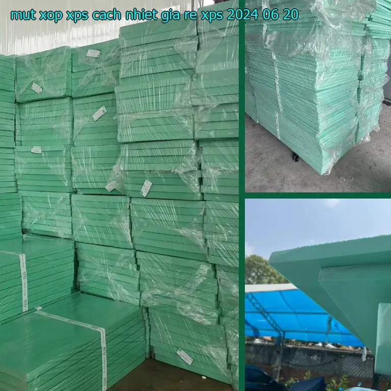 Ngày sản xuất mút xốp XPS cách nhiệt giá rẻ XPS: 2024-06-20