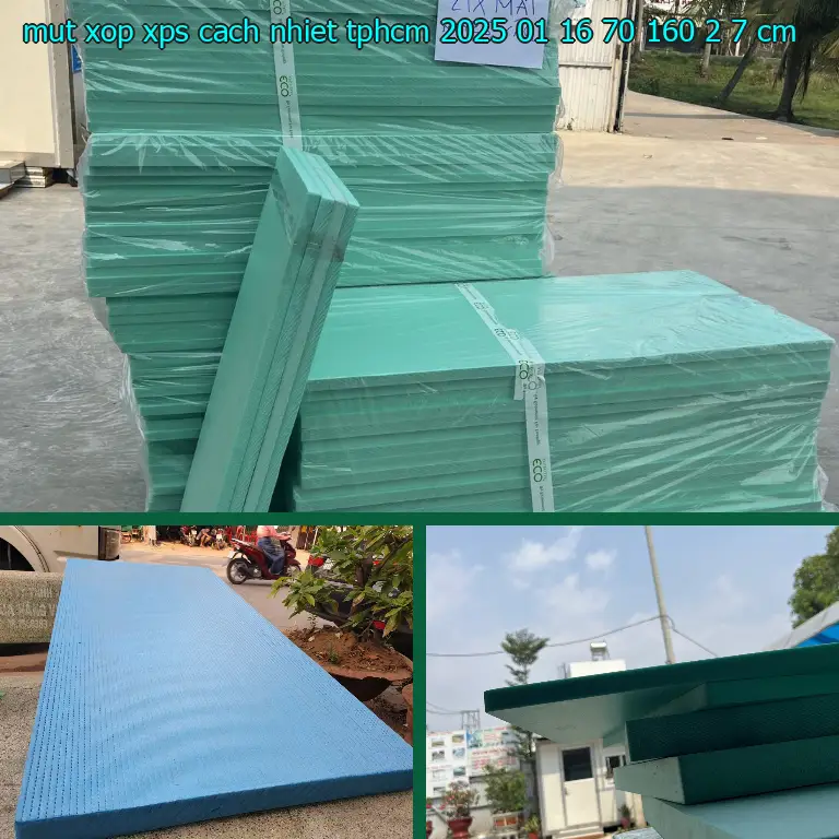 Kích thước mút xốp XPS cách nhiệt TpHCM 2025-01-16: 70*160*2.7 cm Kích thước mút xốp XPS cách nhiệt TpHCM 2025-01-16: 70*160*2.7 cm