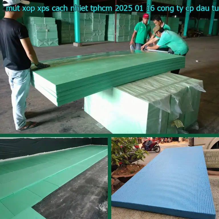 Nhà sản xuất mút xốp XPS cách nhiệt TpHCM 2025-01-16: Công ty CP đầu tư và thương mại AK Việt Nam Nhà sản xuất mút xốp XPS cách nhiệt TpHCM 2025-01-16: Công ty CP đầu tư và thương mại AK Việt Nam