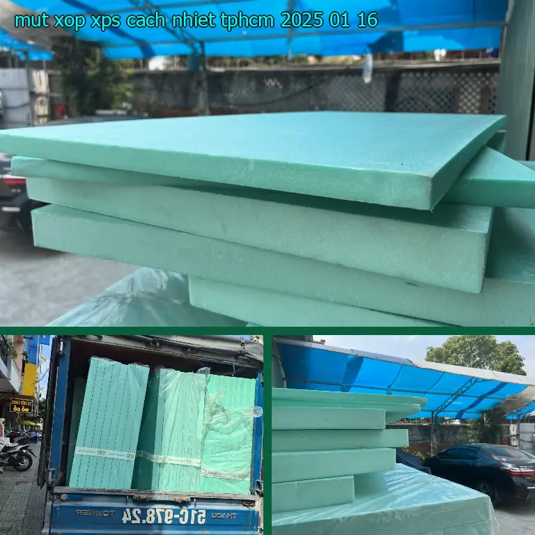 Mút xốp XPS cách nhiệt TpHCM 2025-01-16