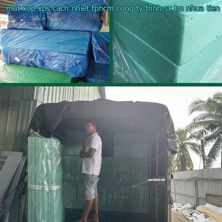 Chất liệu mút xốp XPS cách nhiệt TpHCM Công ty TNHH SX TM nhựa Tiến Phong: XPS