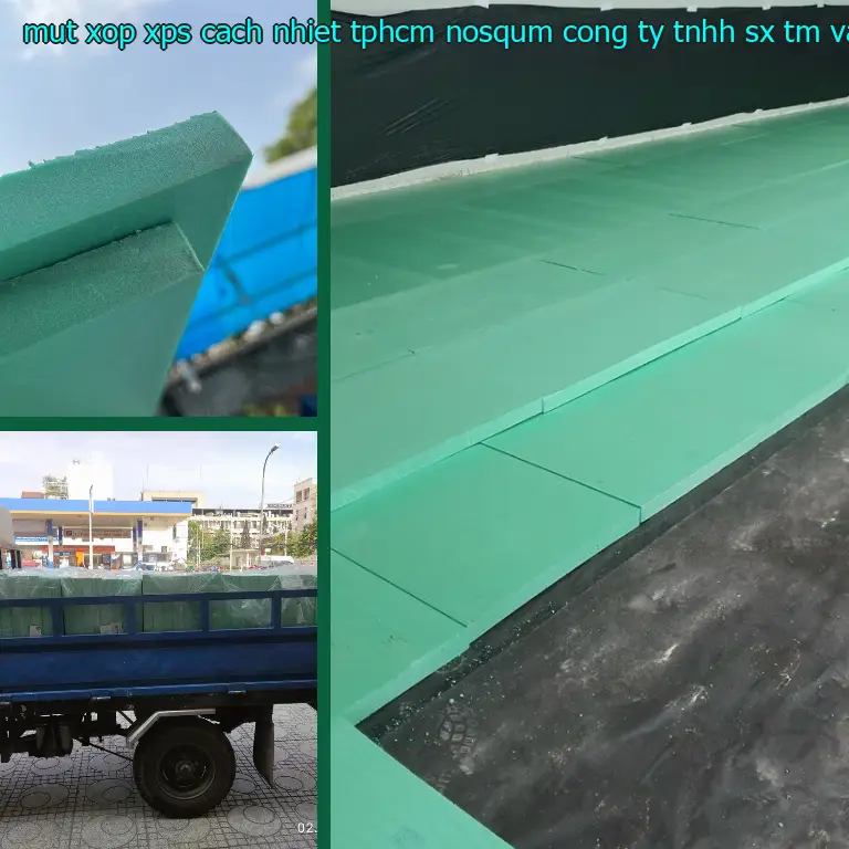 Nhà sản xuất mút xốp XPS cách nhiệt TpHCM NOSQUM: Công ty TNHH SX TM và đầu tư Tiến Phong Nhà sản xuất mút xốp XPS cách nhiệt TpHCM NOSQUM: Công ty TNHH SX TM và đầu tư Tiến Phong