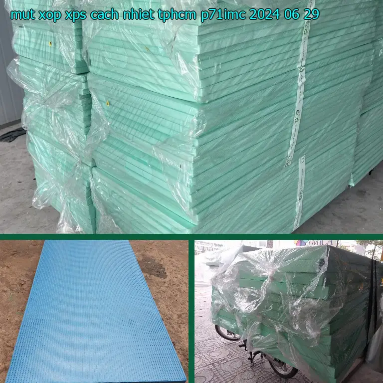 Ngày sản xuất mút xốp XPS cách nhiệt TpHCM P71IMC: 2024-06-29