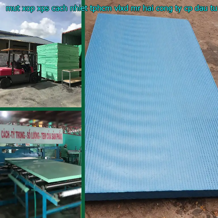 Nhà sản xuất mút xốp XPS cách nhiệt TpHCM VLXD Mr.HẢI: Công ty CP đầu tư và thương mại AK Việt Nam