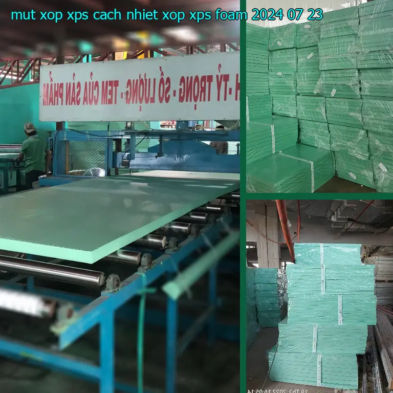 Ngày sản xuất mút xốp XPS cách nhiệt Xốp XPS Foam: 2024-07-23