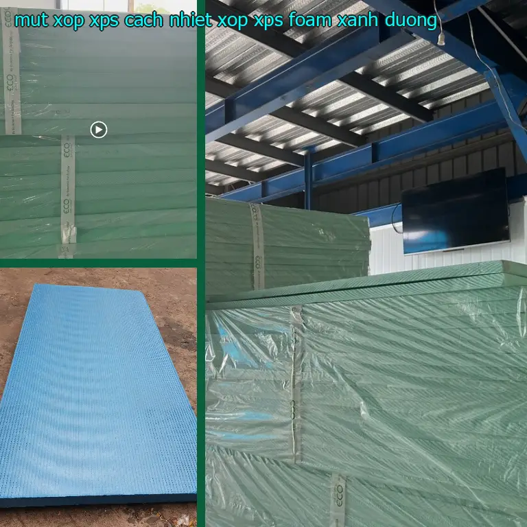 Màu sắc mút xốp XPS cách nhiệt Xốp XPS Foam: Xanh dương