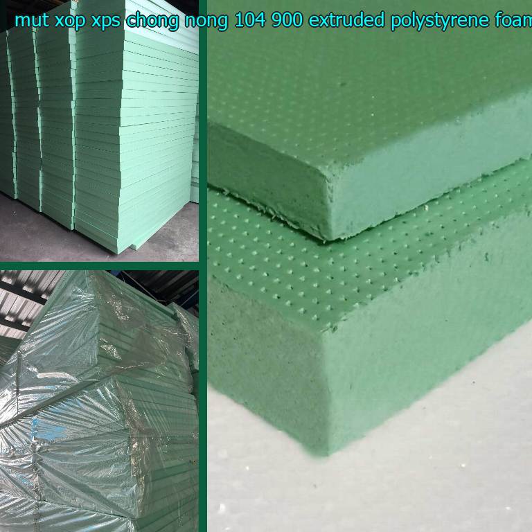 Chất liệu mút xốp XPS chống nóng 104.900₫: Extruded Polystyrene Foam Chất liệu mút xốp XPS chống nóng 104.900₫: Extruded Polystyrene Foam