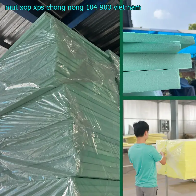 Xuất xứ mút xốp XPS chống nóng 104.900₫: Việt Nam Xuất xứ mút xốp XPS chống nóng 104.900₫: Việt Nam